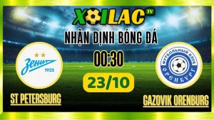 Nhận Định Zenit St Petersburg vs Gazovik Orenburg – 00h30 Ngày 23/10/2025: Trận cầu nảy lửa